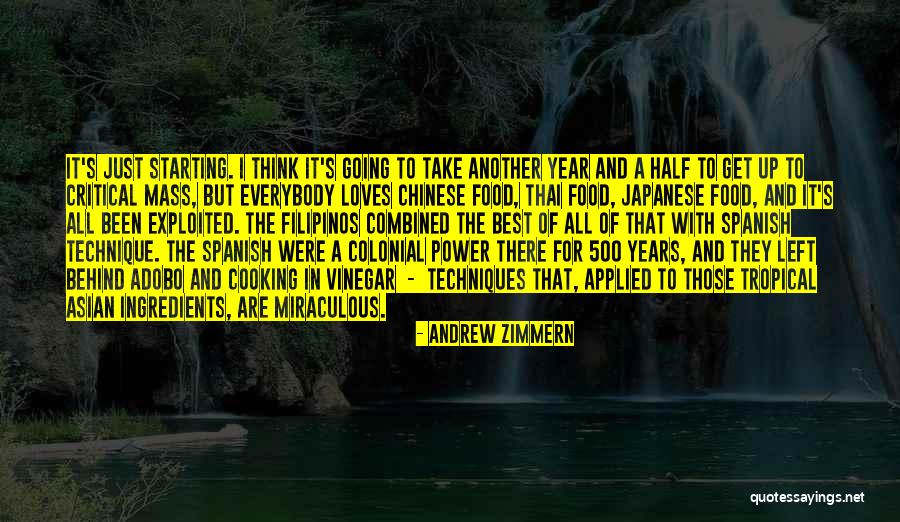 Starting A Year Quotes By Andrew Zimmern Starting A Year Quotes By Andrew Zimmern