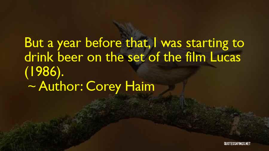 Starting A Year Quotes By Corey Haim