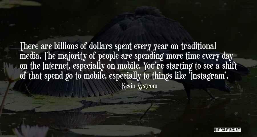 Starting A Year Quotes By Kevin Systrom