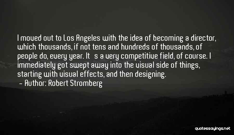 Starting A Year Quotes By Robert Stromberg