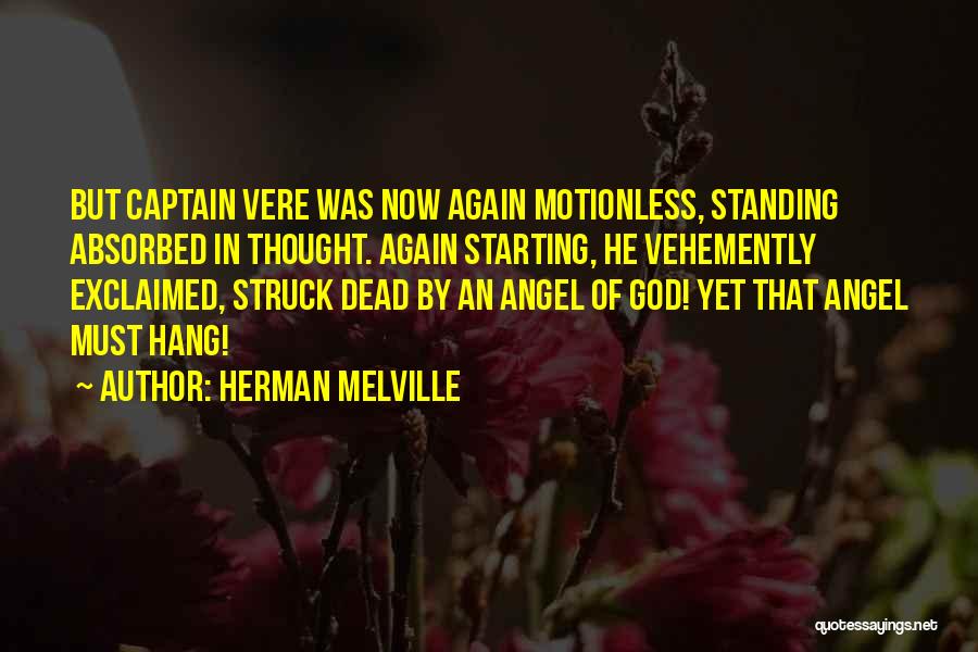 Starting Again Quotes By Herman Melville