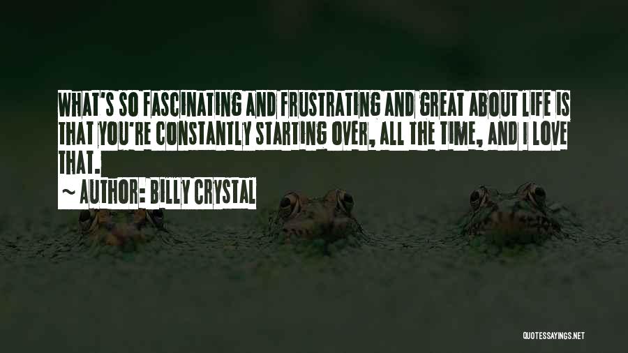Starting All Over Quotes By Billy Crystal