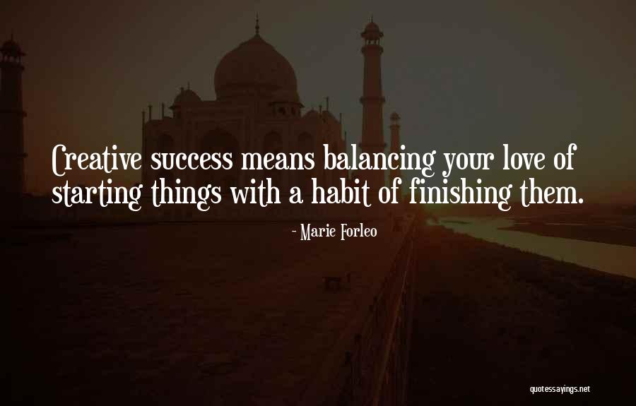 Starting And Finishing Quotes By Marie Forleo Starting And Finishing Quotes By Marie Forleo