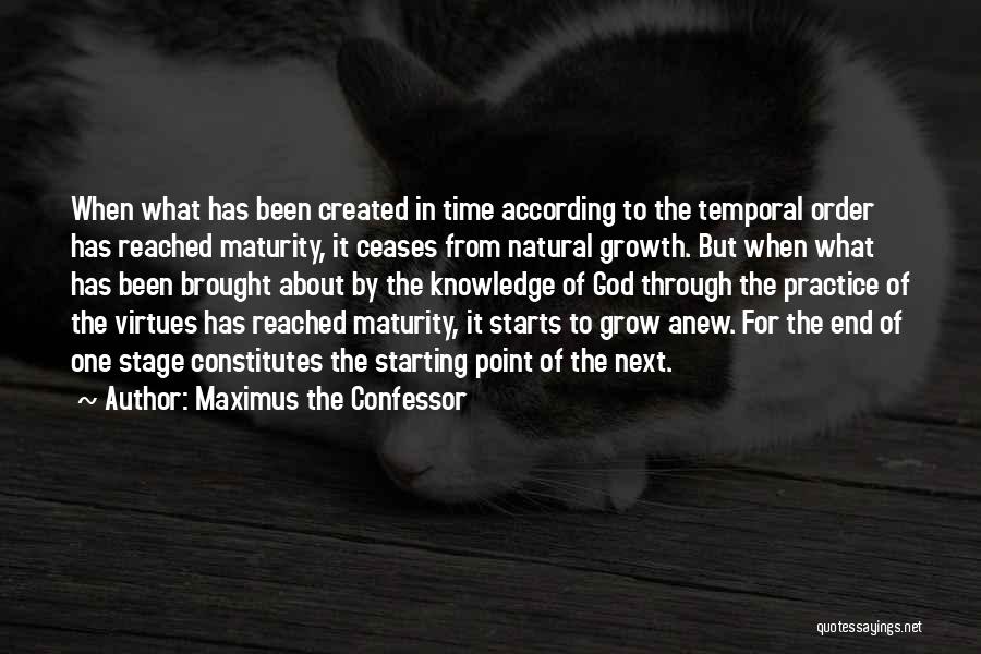 Starting Anew Quotes By Maximus The Confessor