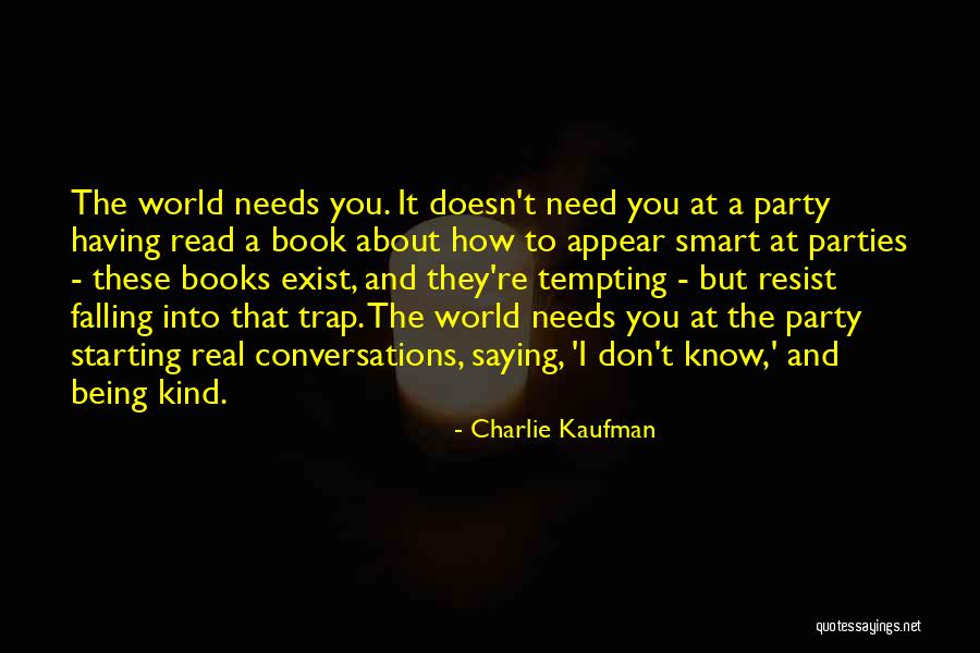 Starting Conversations Quotes By Charlie Kaufman