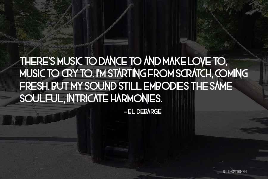 Starting Fresh In Love Quotes By El DeBarge Starting Fresh In Love Quotes By El DeBarge