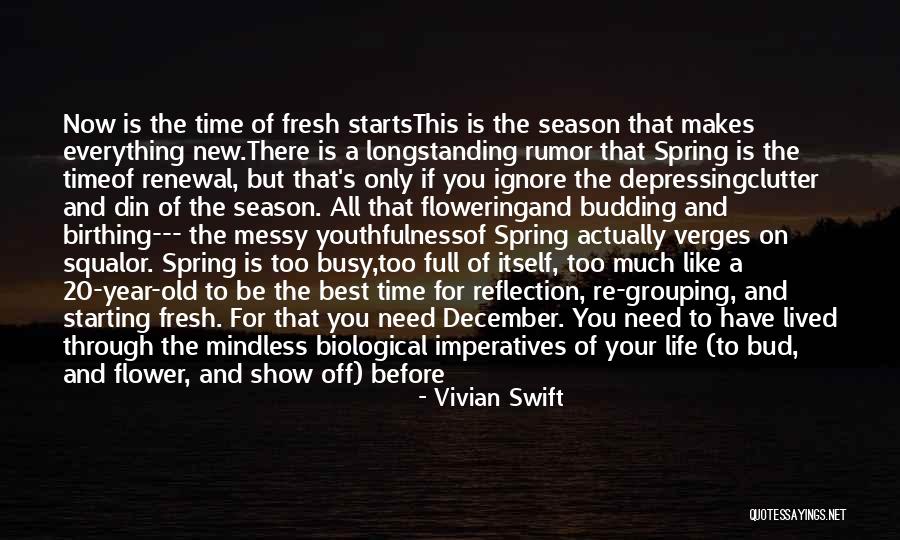 Starting Fresh In The New Year Quotes By Vivian Swift Starting Fresh In The New Year Quotes By Vivian Swift
