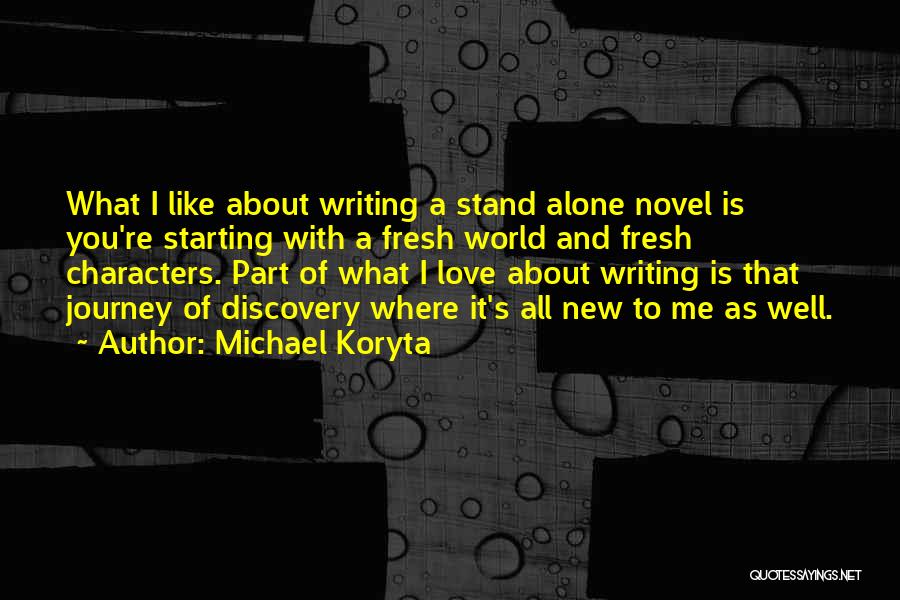 Starting Fresh Quotes By Michael Koryta