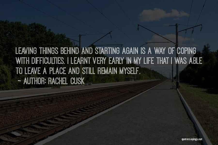 Starting Life All Over Again Quotes By Rachel Cusk