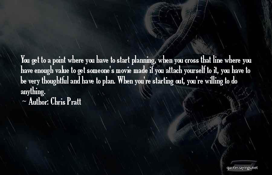 Starting Line Up Quotes By Chris Pratt