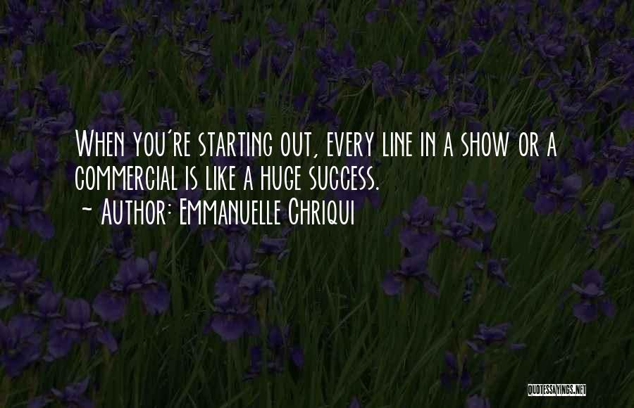 Starting Line Up Quotes By Emmanuelle Chriqui