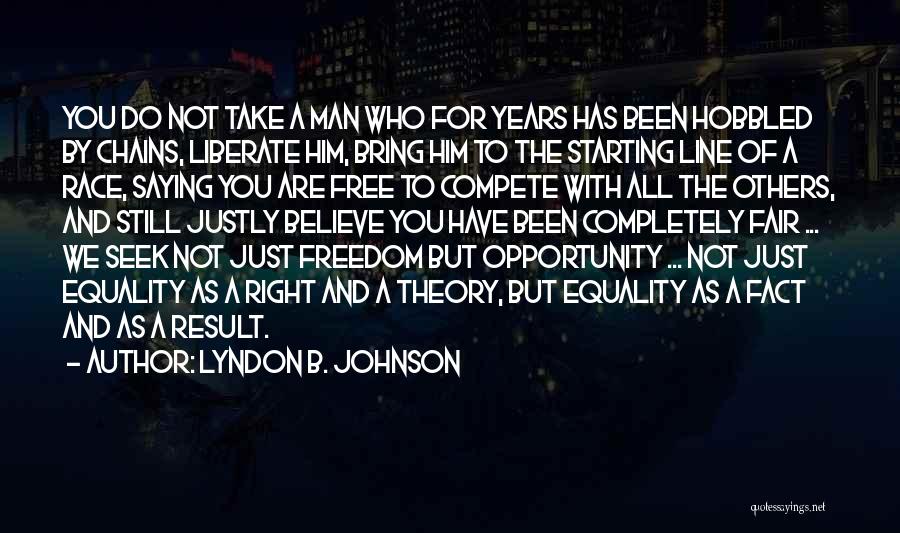 Starting Line Up Quotes By Lyndon B. Johnson