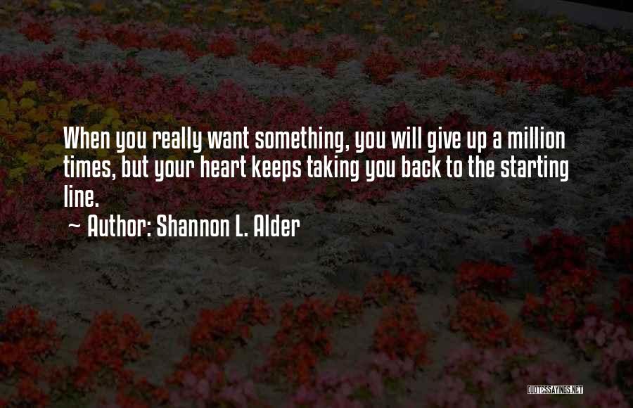 Starting Line Up Quotes By Shannon L. Alder