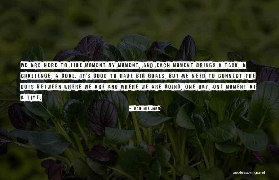 Starting My New Job Quotes By Dan Millman Starting My New Job Quotes By Dan Millman