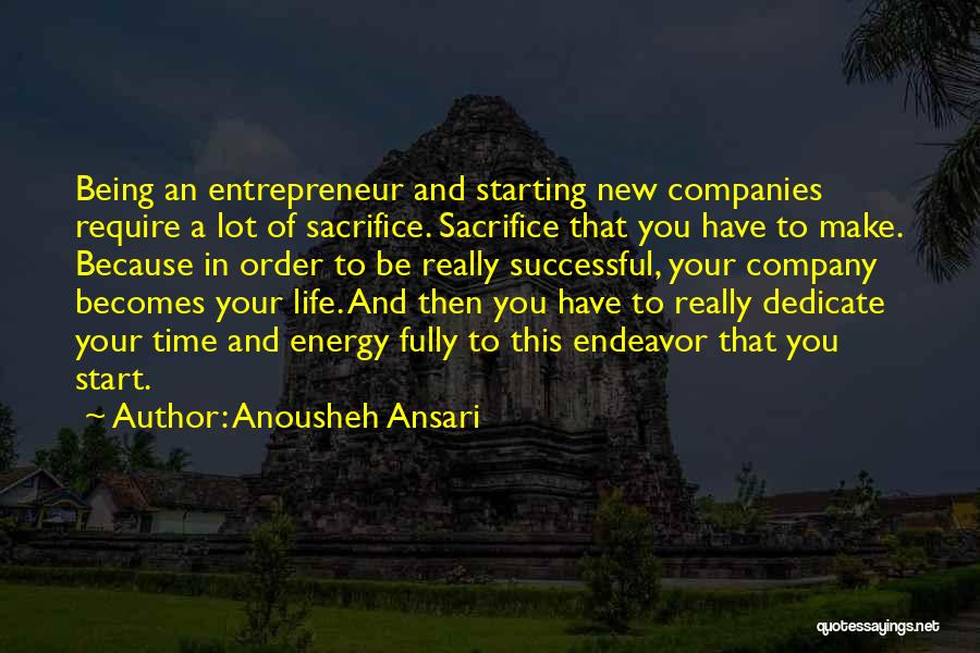 Starting New Things Quotes By Anousheh Ansari