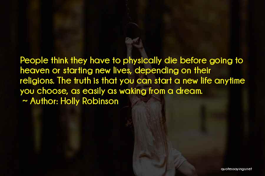 Starting New Things Quotes By Holly Robinson