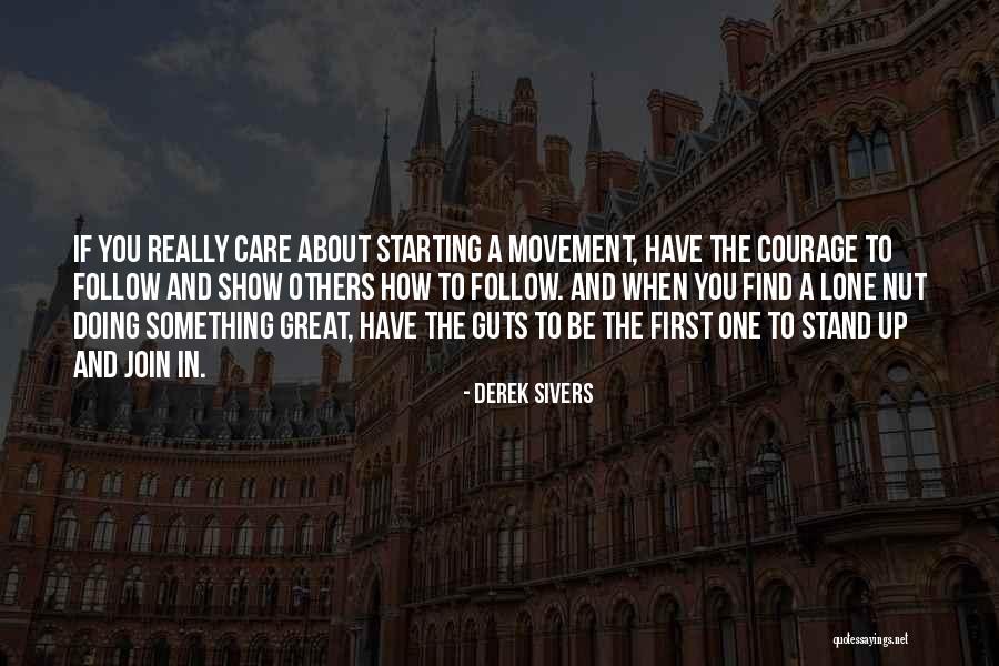Starting Not To Care Quotes By Derek Sivers Starting Not To Care Quotes By Derek Sivers