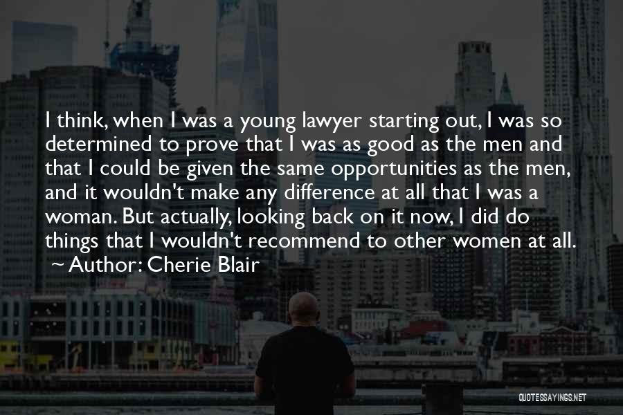 Starting Now Quotes By Cherie Blair