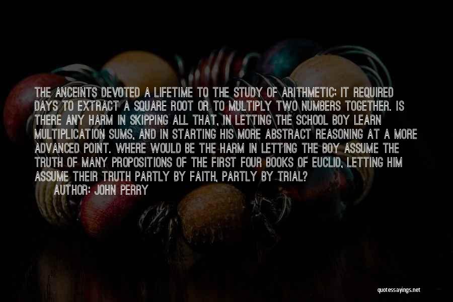 Starting Of School Quotes By John Perry