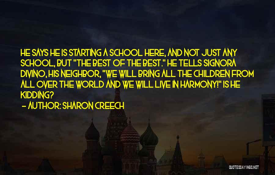 Starting Of School Quotes By Sharon Creech