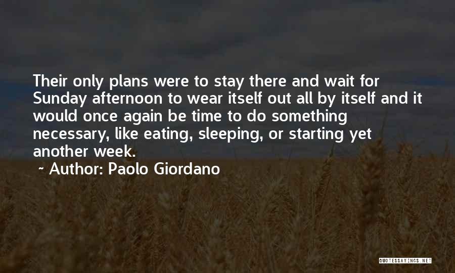 Starting Off The Week Quotes By Paolo Giordano