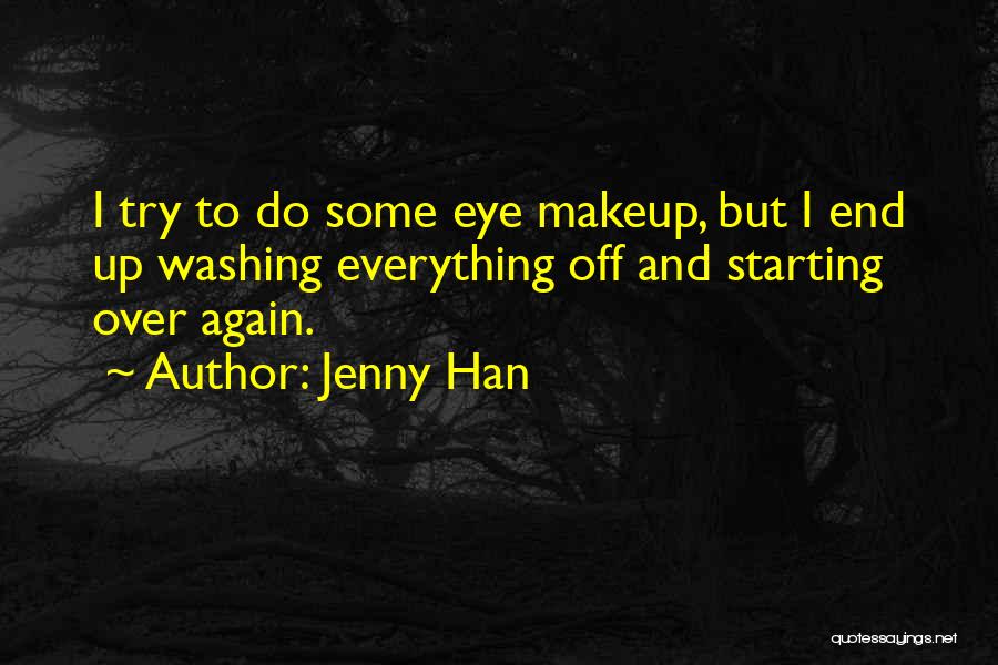 Starting Over Again Quotes By Jenny Han