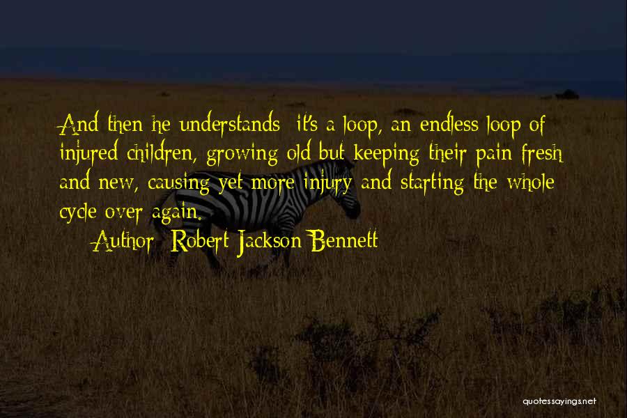 Starting Over Again Quotes By Robert Jackson Bennett