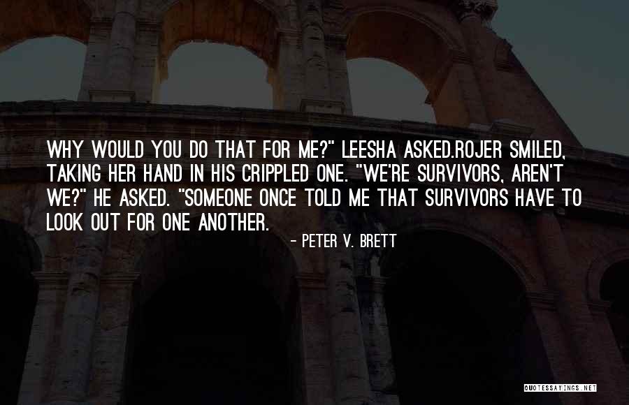 Starting Over And Being Happy Quotes By Peter V. Brett Starting Over And Being Happy Quotes By Peter V. Brett