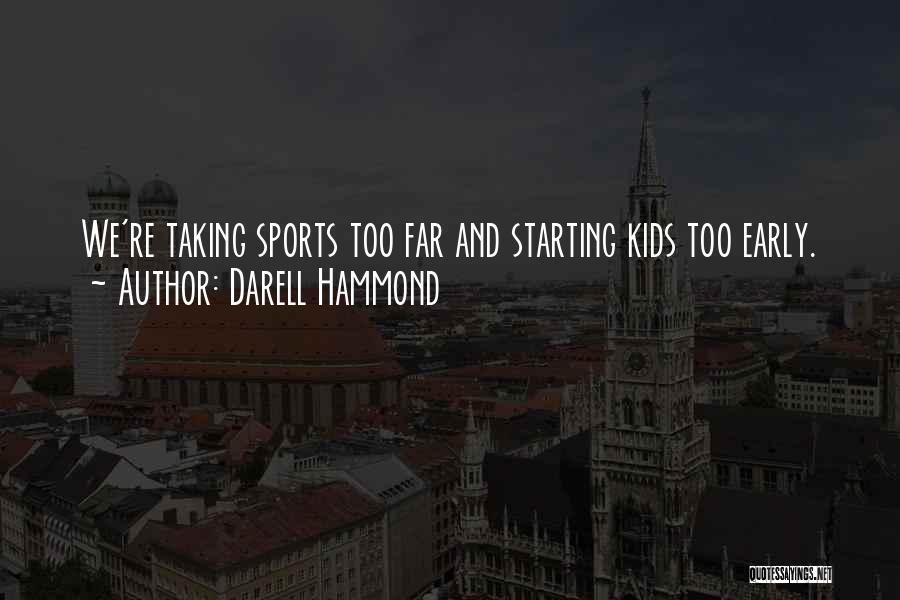 Starting Over In Sports Quotes By Darell Hammond