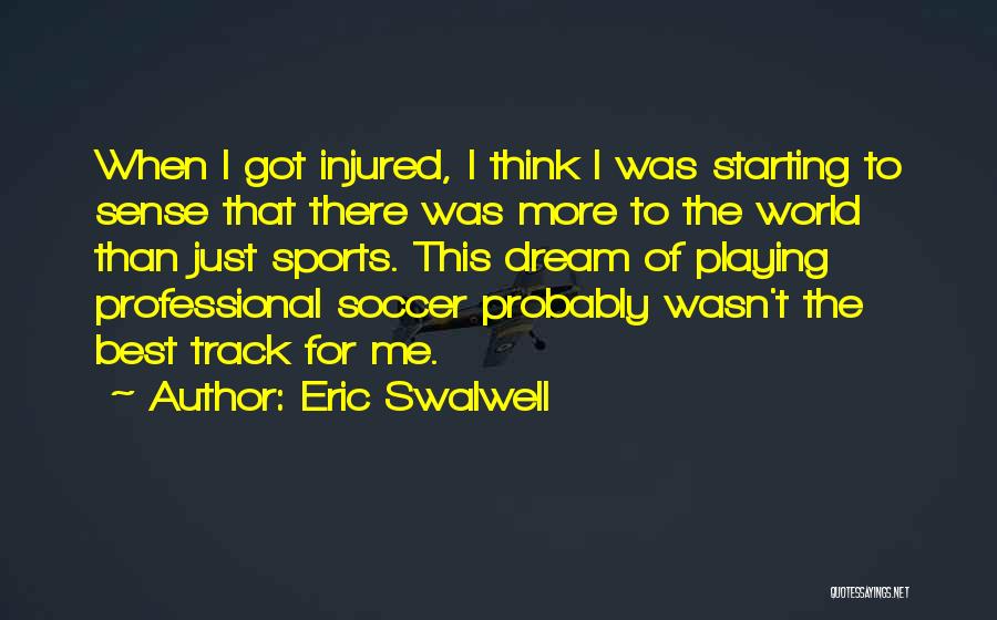 Starting Over In Sports Quotes By Eric Swalwell