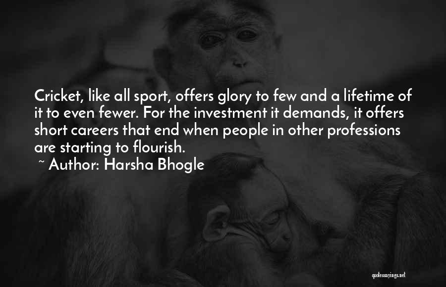 Starting Over In Sports Quotes By Harsha Bhogle