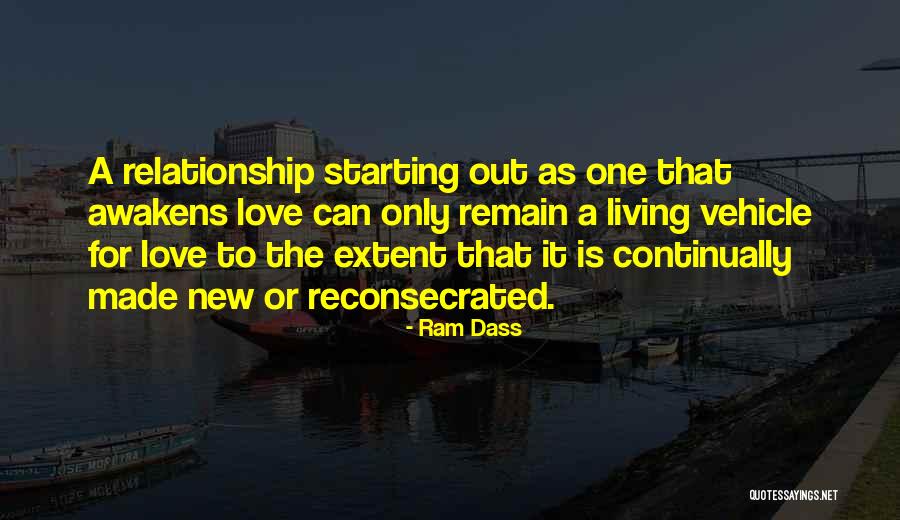 Starting Over With Someone New Quotes By Ram Dass