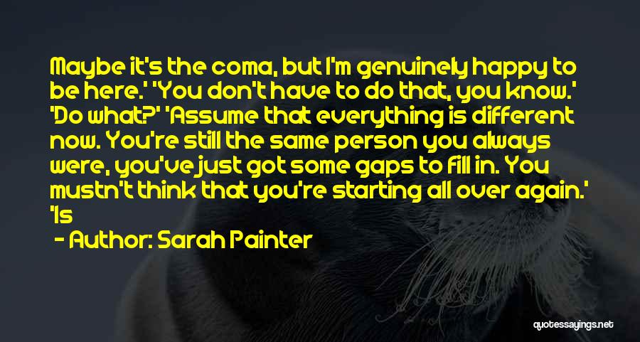 Starting Over With The Same Person Quotes By Sarah Painter
