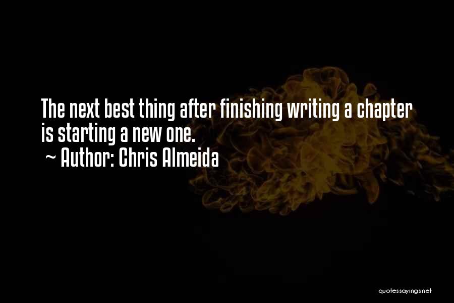 Starting Something New In Life Quotes By Chris Almeida