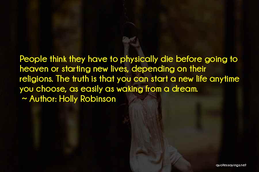 Starting Something New In Life Quotes By Holly Robinson