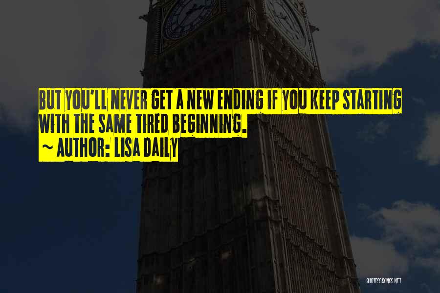 Starting Something New In Life Quotes By Lisa Daily