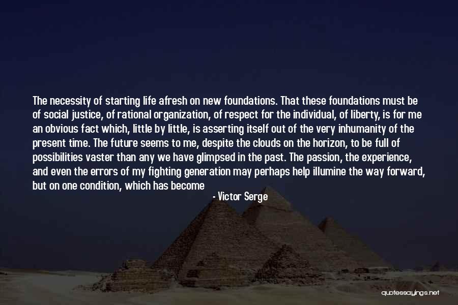 Starting Something New In Life Quotes By Victor Serge