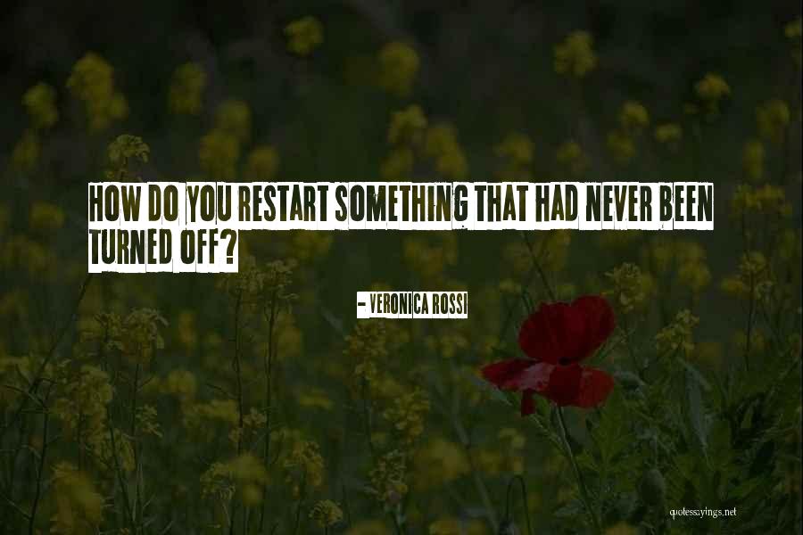Starting Something Quotes By Veronica Rossi Starting Something Quotes By Veronica Rossi