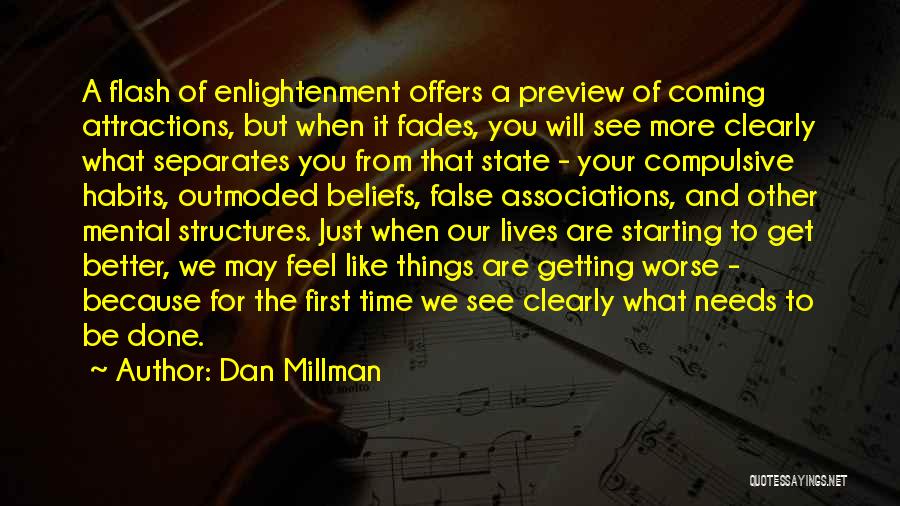 Starting Things Quotes By Dan Millman
