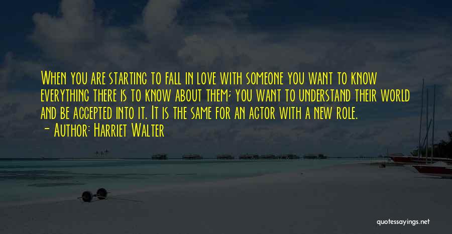 Starting To Fall In Love Quotes By Harriet Walter