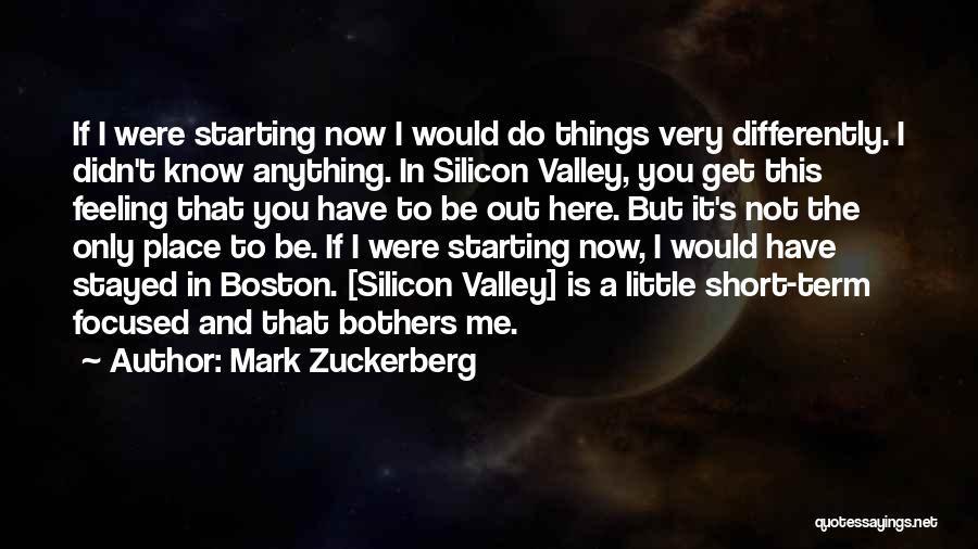Starting To Have Feelings For Someone Quotes By Mark Zuckerberg