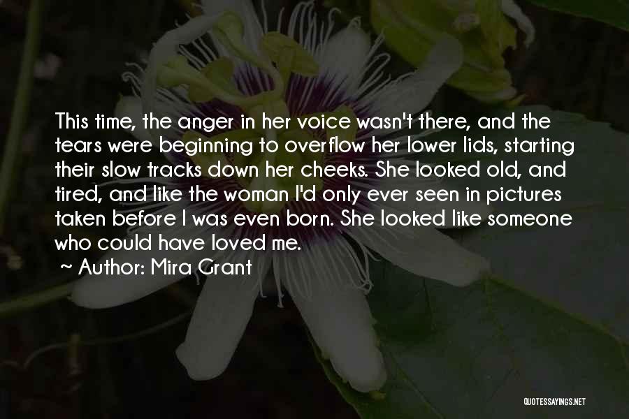 Starting To Like Someone Quotes By Mira Grant