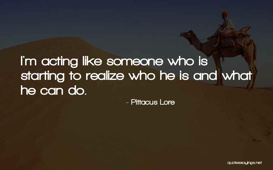 Starting To Like Someone Quotes By Pittacus Lore