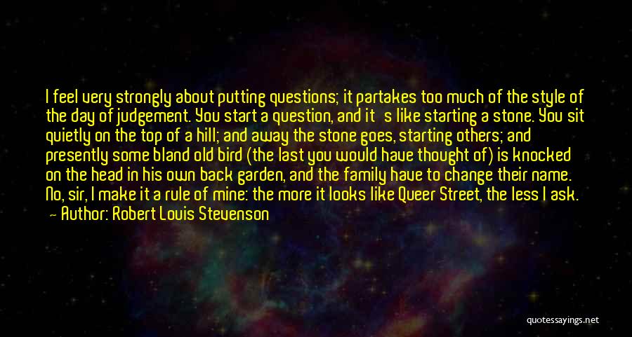 Starting To Like You Quotes By Robert Louis Stevenson