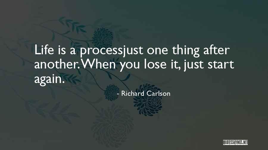Starting To Lose It Quotes By Richard Carlson Starting To Lose It Quotes By Richard Carlson