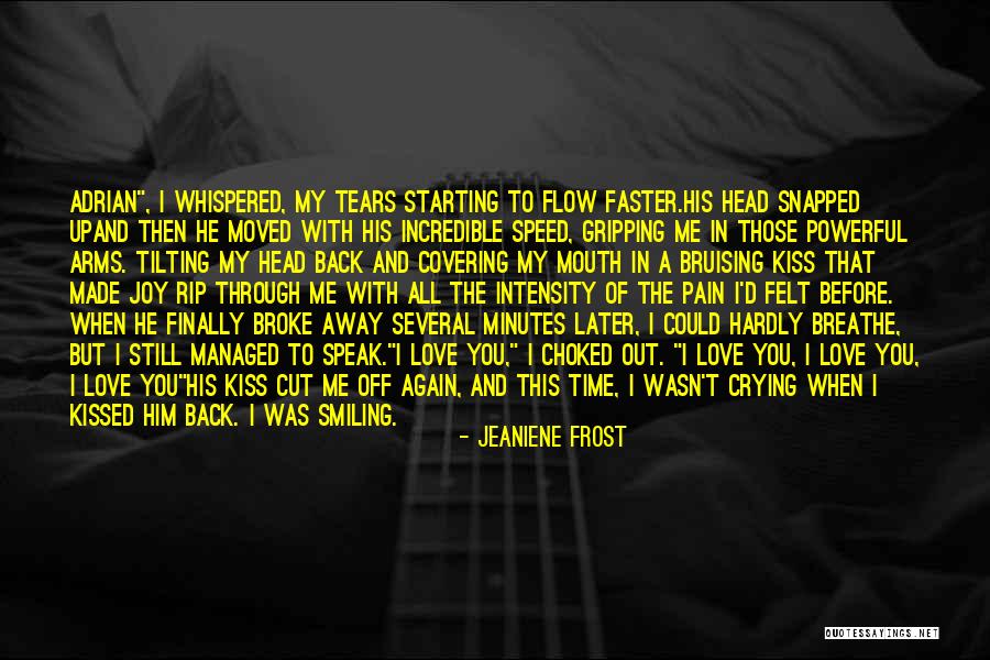 Starting To Love Again Quotes By Jeaniene Frost Starting To Love Again Quotes By Jeaniene Frost