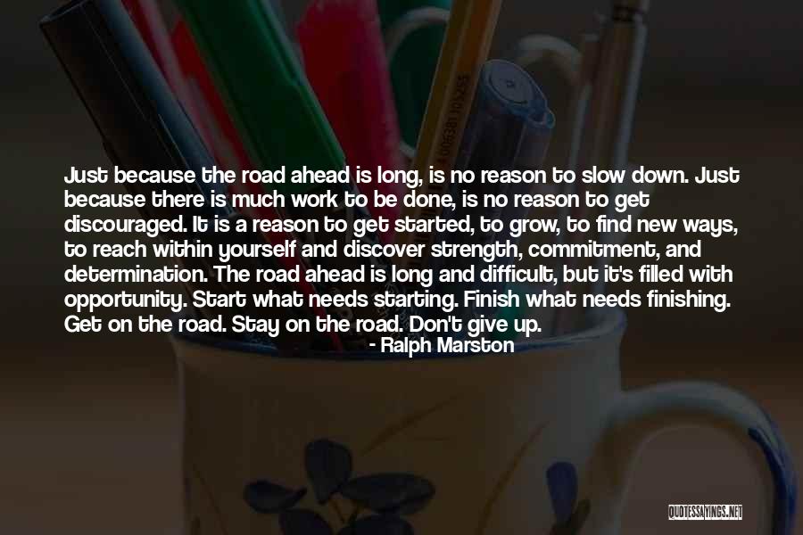 Starting To Work Quotes By Ralph Marston Starting To Work Quotes By Ralph Marston