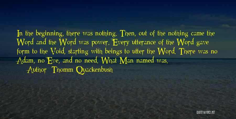Starting With Nothing Quotes By Thomm Quackenbush