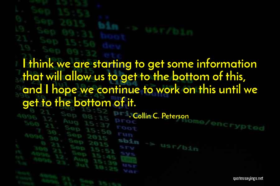 Starting Work Quotes By Collin C. Peterson Starting Work Quotes By Collin C. Peterson