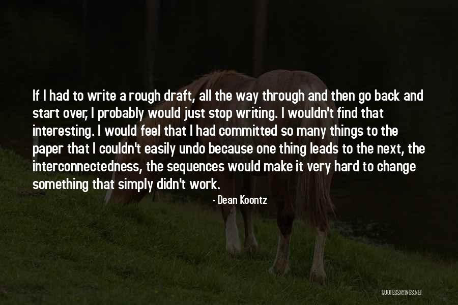 Starting Work Quotes By Dean Koontz Starting Work Quotes By Dean Koontz